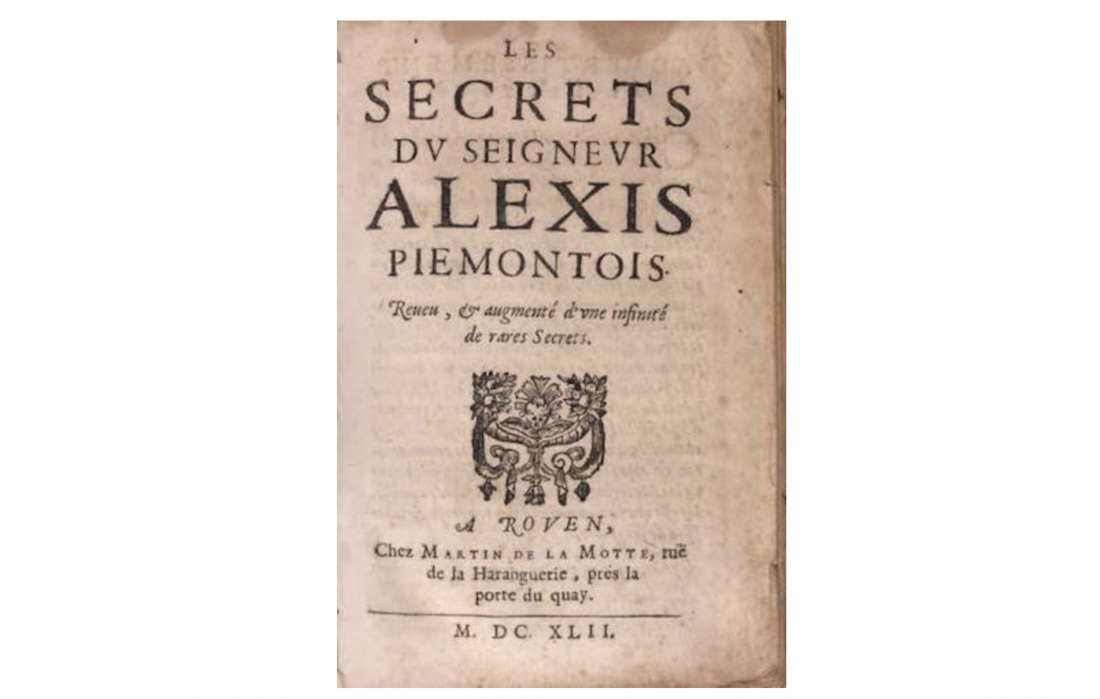 The secrets of Reverend Alexis Piemontois — (Paris, 1557)